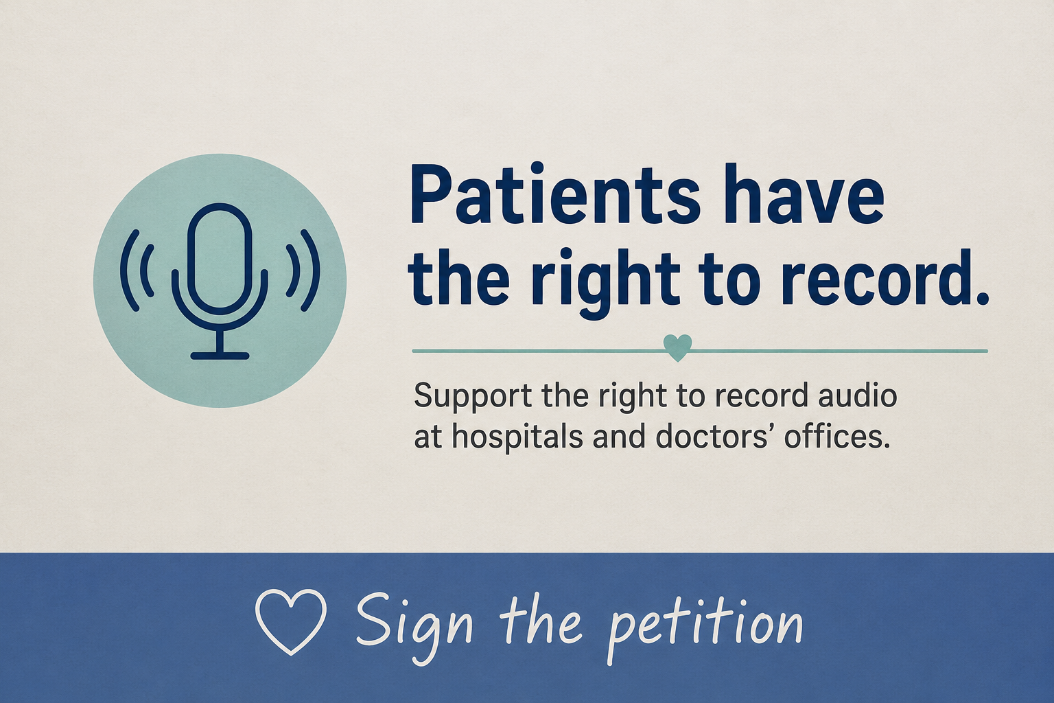 Petition to Allow Patients to Record Audio at Hospitals and Doctors’ Offices (USA) — Project Medical Reform Association (PMRA)